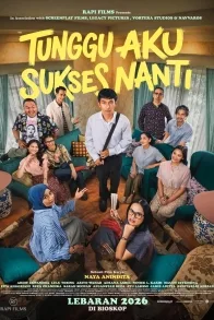 Tunggu Aku Sukses Nanti